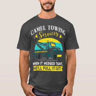 Funny Camel Towing Services Geschenkidee T-Shirt