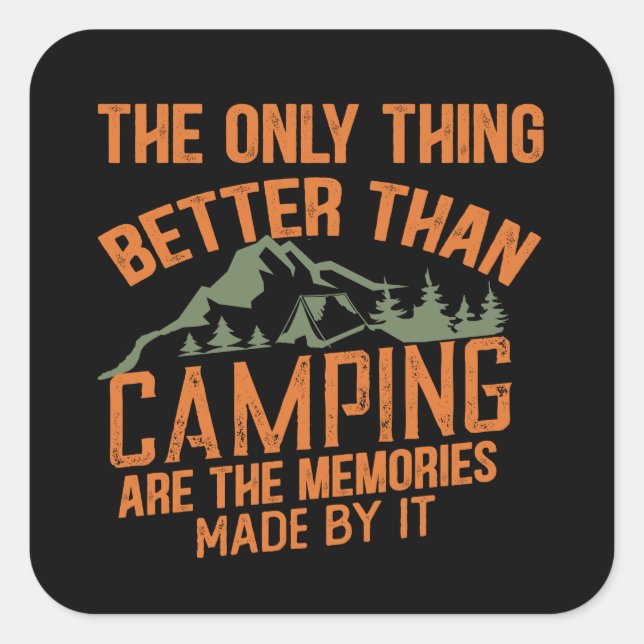 Funny Camper Slogan Sommer Camping Zitate Quadratischer Aufkleber (Vorderseite)