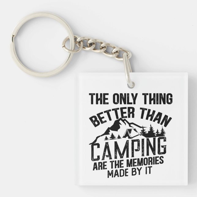 Funny Camper Slogan Sommer Camping Zitate Schlüsselanhänger (Vorderseite)