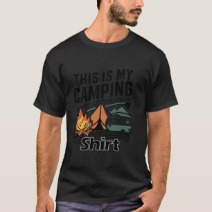 Funny Camper Wandern Zelt RV Natur Spaß Dies ist m T-Shirt
