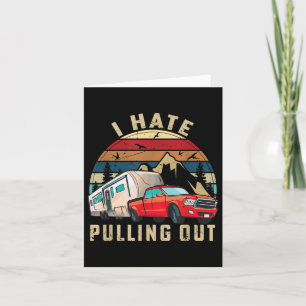 Funny Camping Car Sprichwort Camper, ich hasse es, Karte