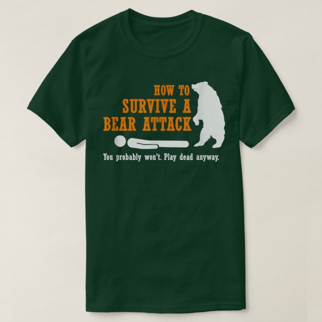 Funny Camping  - How to Survive a Bear Attack  T-Shirt (Design vorne)