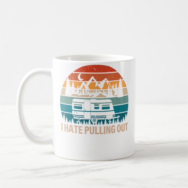 Funny Camping I Hate Pulling Out Camper Travel Kaffeetasse (Links)