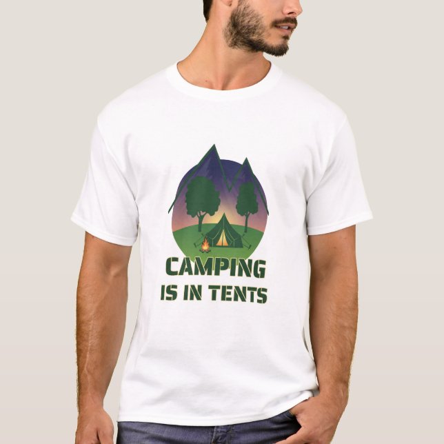 Funny "Camping ist in Zelten" Outdoor-Erlebnisduft T-Shirt (Vorderseite)