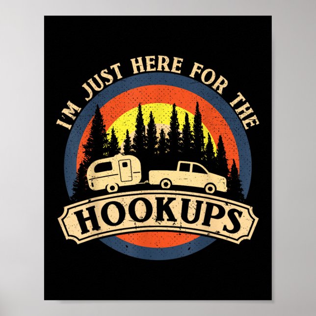 Funny Camping Just Here For The Hookups Rv Camper  Poster (Vorne)