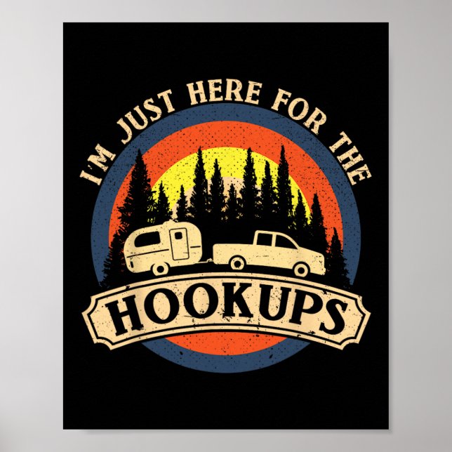 Funny Camping Just Here For The Hookups Rv Camper  Poster (Vorne)