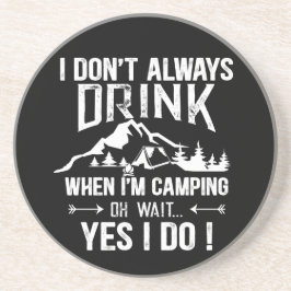 Funny Camping und Trinken Redewendungen Getränkeuntersetzer