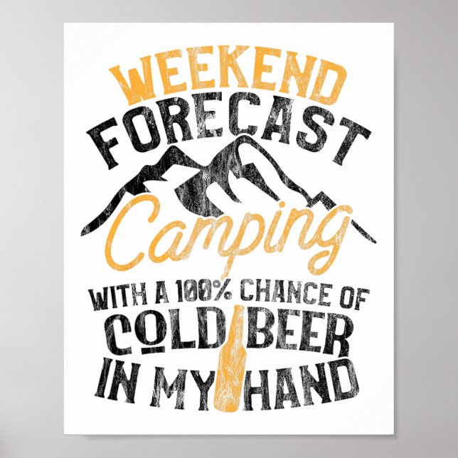 Funny Camping Weekend Forecast 100% Chance Beer  Poster (Vorne)