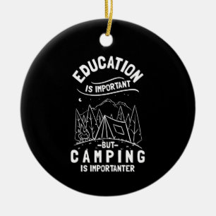 Funny Camping Zitat Keramik Ornament