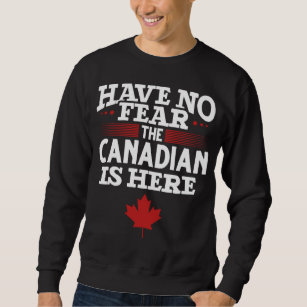Funny Canadian Friend Familienmitglied Joke Sweatshirt
