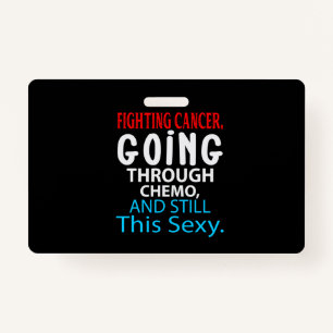 Funny Cancer Fighter Inspirational Quote Chemo Ausweis