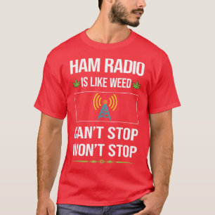 Funny Cant Stopp Ham Radio Amateur Radio Radio T-Shirt