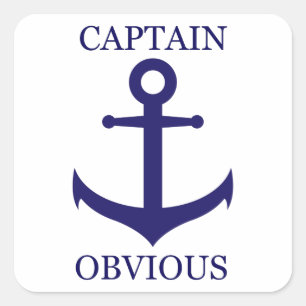 Funny "Captain Obvious" & Anchor Quadratischer Aufkleber