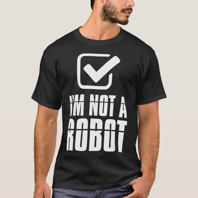Funny Captcha Robotics ist kein Roboter T-Shirt (Vorderseite)