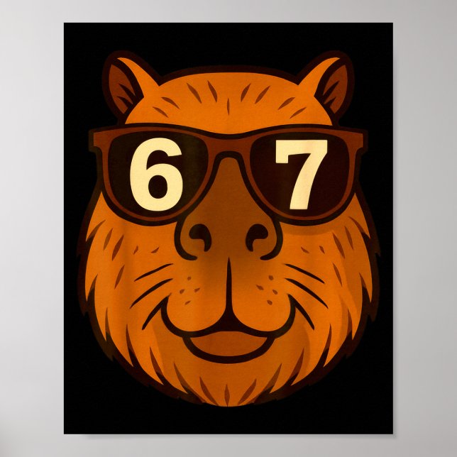 Funny Capybara Sungles 67 Six Seven Meme  Poster (Vorne)