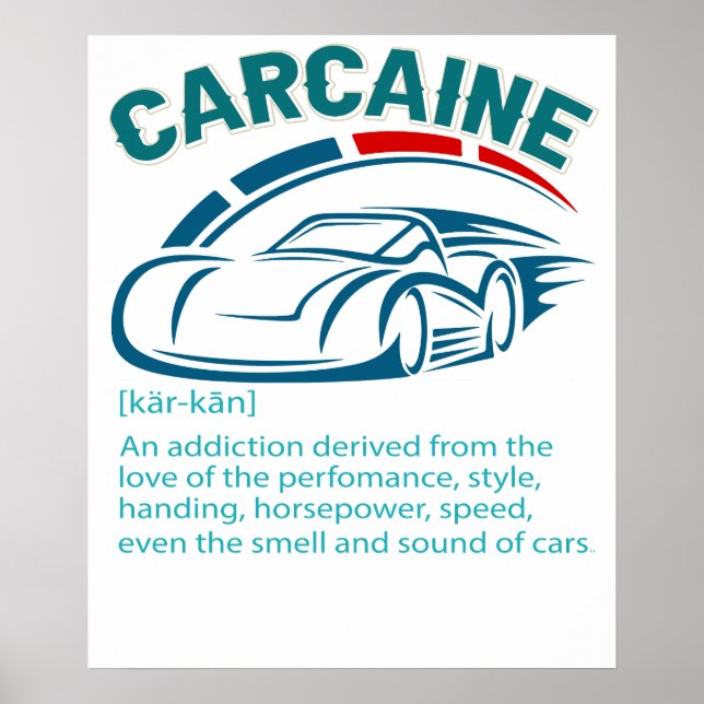 Funny Car Guy Geschenk - CARCAINE Definition Liebe Poster (Vorne)