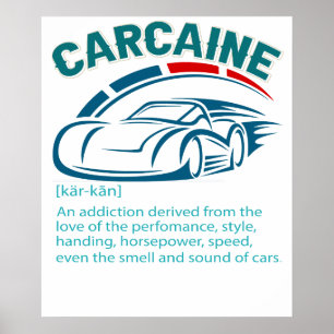 Funny Car Guy Geschenk - CARCAINE Definition Liebe Poster