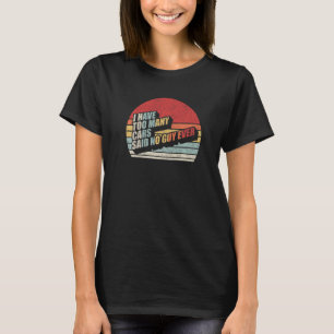 Funny Car Typ Geschenk Retro Ich habe zu viele Aut T-Shirt