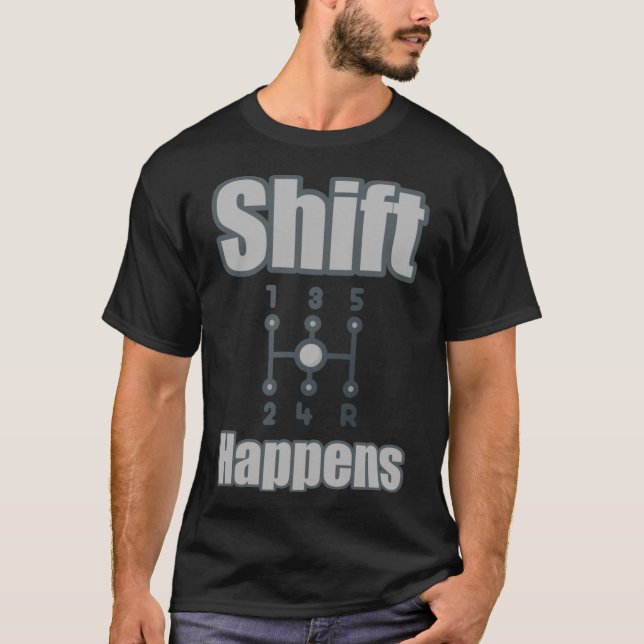 Funny Car Typ Gift - Stick Shift Happening Manual  T-Shirt (Vorderseite)