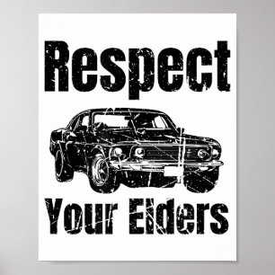 Funny Car - Vintage Respekt Your Elders Classic Mu Poster