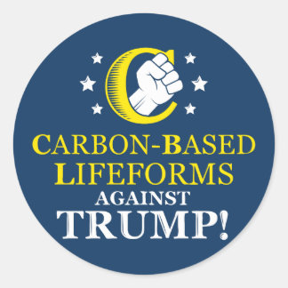 Funny Carbon-basierte Lebensformen gegen Trump Runder Aufkleber