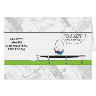 Funny Card - Humpty Dumpty Bad Decision