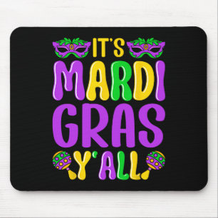Funny Carnival Party Design Mardi Gras Es ist Mard Mousepad