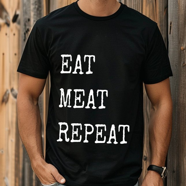 Funny Carnivore Eat Meat Wiederholung T-Shirt (Von Creator hochgeladen)