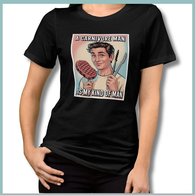 Funny Carnivore Ketovore Keto Diät Steak Tri-Blend Shirt (Fun Carnivore Steak Lover Gift for Her. A Carnivore Man Is My Kind of Man Diet Humor for Meat Eater!)