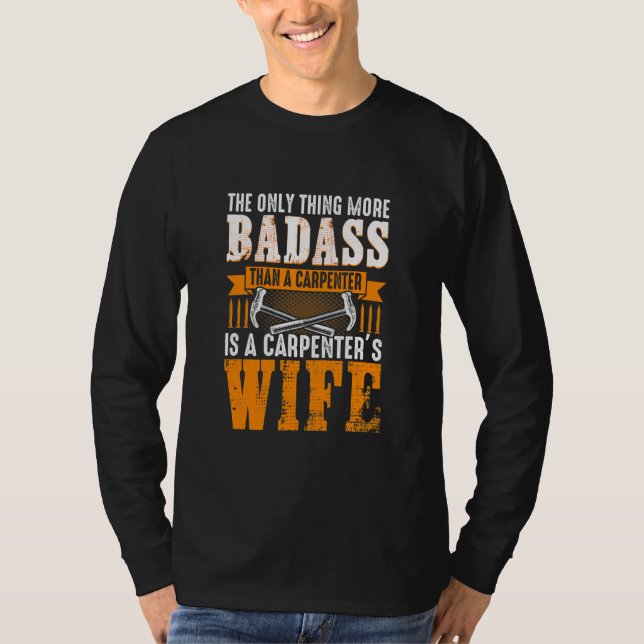 Funny Carpenter Ehefrau Quote Sprichwort  T-Shirt (Vorderseite)