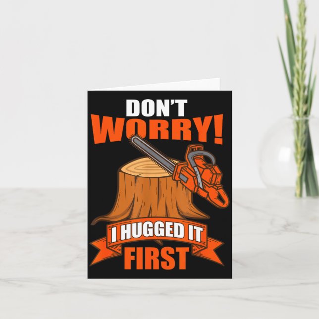 Funny Carpenter Saying - Don't Worry! I Hugged It  Karte (Vorderseite)