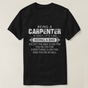 Funny Carpenter Shirt, ein Zimmermann zu sein ist  T-Shirt