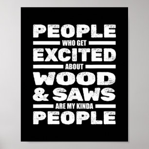 Funny Carpenter Wood Sägen Woodworker Carpentry Poster