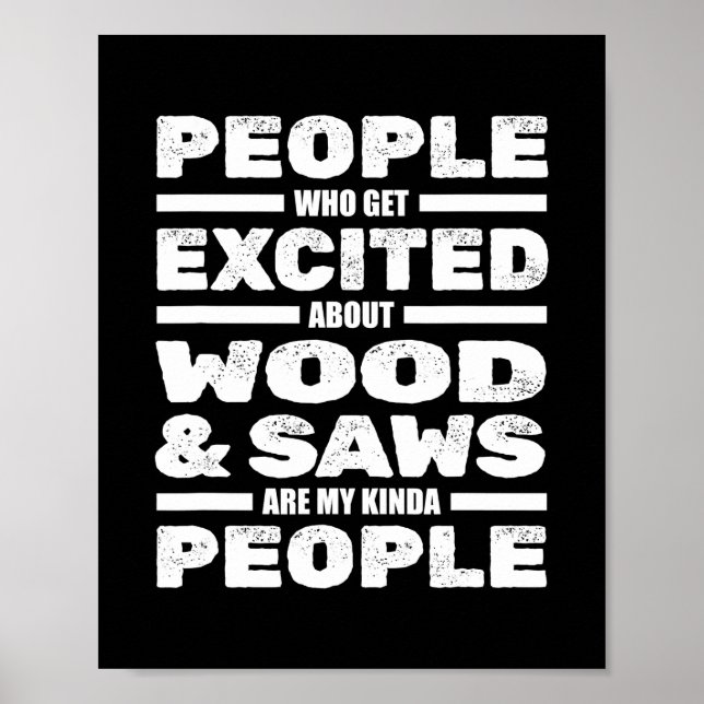 Funny Carpenter Wood Sägen Woodworker Carpentry Poster (Vorne)