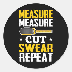 Funny Carpenter Woodworking Joke Handyman Runder Aufkleber