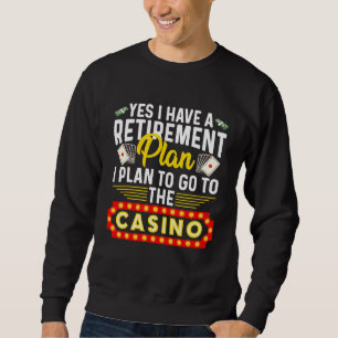 Funny Casino for Men Coole Altersrente Sweatshirt