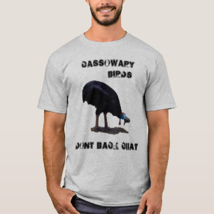 Funny Cassowary Birds Back Chat Design, T-Shirt