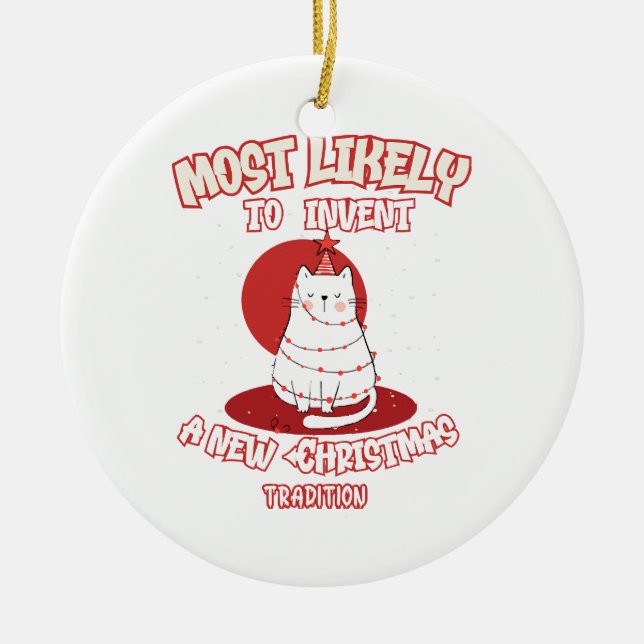 Funny Cat am wahrscheinlichsten ein neues Weihnach Keramik Ornament (Vorne)