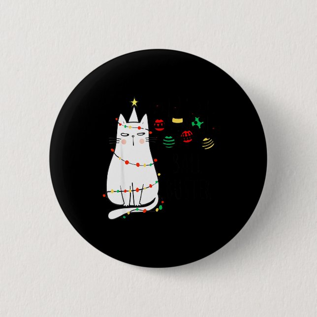 Funny Cat Ball Buster Christmas Humor  Button (Vorderseite)