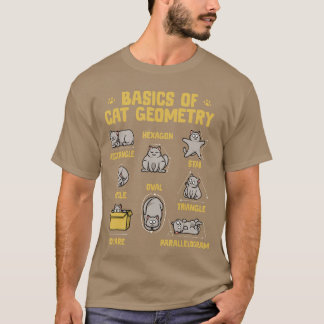 Funny Cat Basics Cat Geometry Matheacher Cat Owner T-Shirt