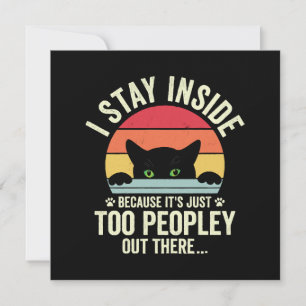 Funny Cat Bleibe ich drinnen, weil es zu Leute ist