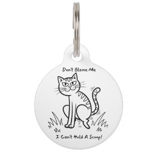 Funny Cat 'Can't hold a Scoop' Spaß Haustiermarke