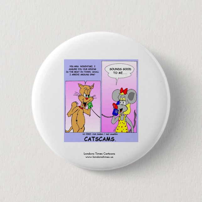 Funny Cat Cartoon Novelty Button (Cat Scams) (Vorderseite)