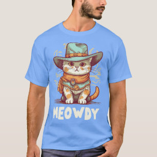 Funny Cat Cowboy Cowgirl Meow Howdy Meowdy 3 T-Shirt