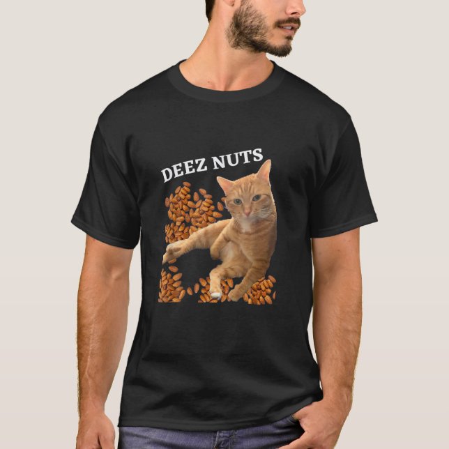 Funny Cat Deez Nuts Joke T-Shirt (Vorderseite)