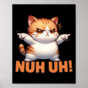 Funny Cat Denial Nuh heute nicht ablehnen Resist d Poster