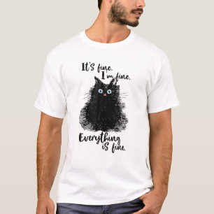 Funny Cat Es ist gut, dass ich gut bin, alles ist  T-Shirt