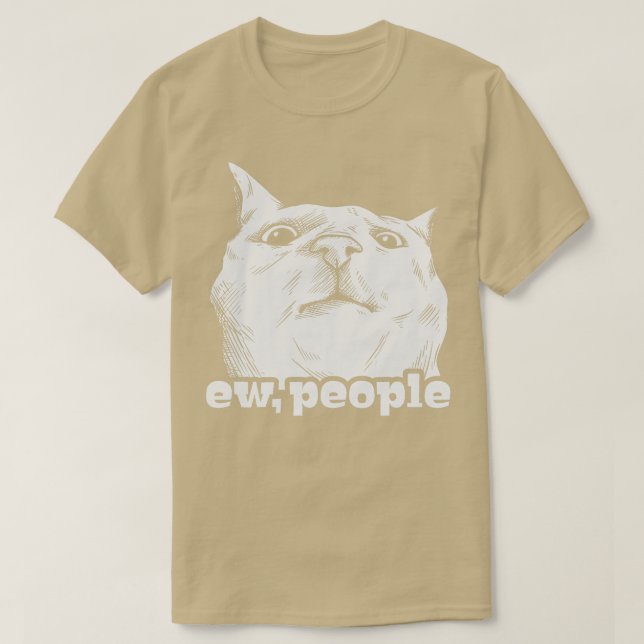Funny Cat Ew People T-Shirt (Design vorne)
