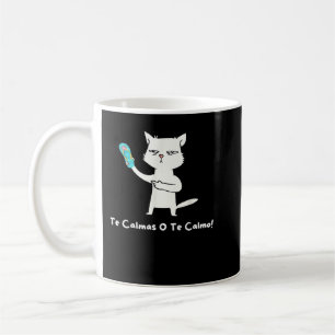 Funny Cat Expression Te Calmas O the Calmo Funny H Kaffeetasse