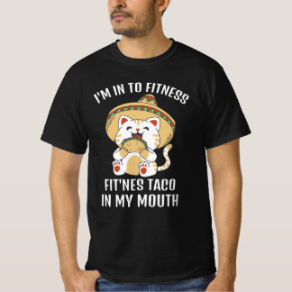 Funny Cat Fitness Taco I My Mouth T-Shirt